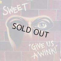 Sweet / Give Us A Wink