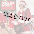 Hawaii Mud Bombers / Santa's Wish