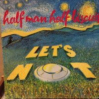 Half Man Half Biscuit / Let's Not
