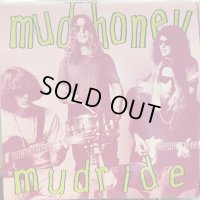 Mudhoney / Mudride 