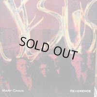 The Jesus And Mary Chain / Reverence