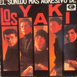 Los Yaki / El Sonido Mas Agresivo De Los Yaki