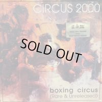 Circus 2000 / Boxing Circus (Rare & Unreleased)