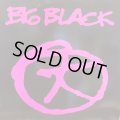 Big Black / Tonight We Walked With Giants