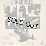 Brigitte Fontaine + Areski / L'Incendie