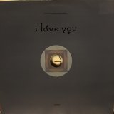 I Love You / Hang Straight Up