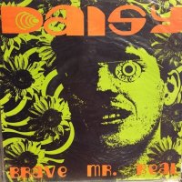 Daisy / Brave Mr. Real