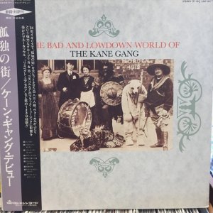 画像1: The Kane Gang / The Bad And Lowdown World Of The Kane Gang