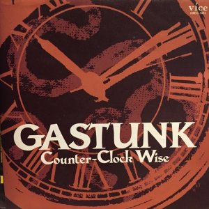 画像1: Gastunk / Counter-Clock Wise