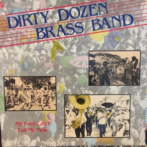 画像1: The Dirty Dozen Brass Band / My Feet Can't Fail Me Now