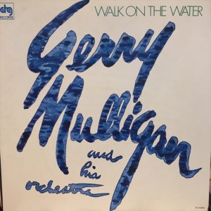 画像1: Gerry Mulligan And His Orchestra / Walk On The Water