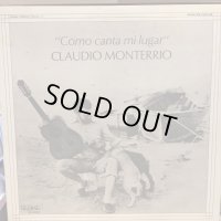 Claudio Monterrio / Como Canta Mi Lugar