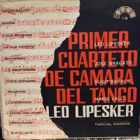 Leo Lipesker / Primer Cuateto De Camara Del Tango