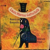 Louis Moreau Gottschalk / American Romantic