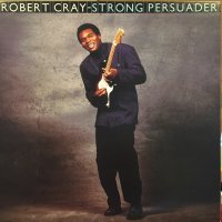 Robert Cray / Strong Persuader