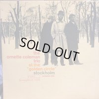 The Ornette Coleman Trio / At The "Golden Circle" Stockholm : Volume One