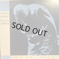 Jards MacaLe + Dalva Torres / Ismael Silva : Pecam Bis