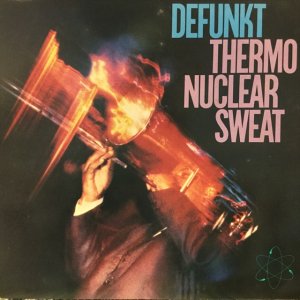 画像1: Defunkt / Thermonuclear Sweat