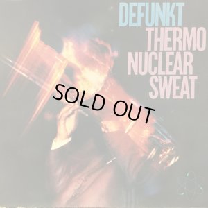 画像1: Defunkt / Thermonuclear Sweat