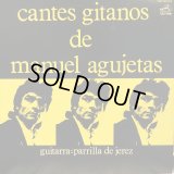 Manuel Agujetas / Cantes Gitanos de Manuel Agujetas