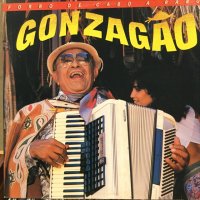 Luiz Gonzaga / Forró De Cabo A Rabo