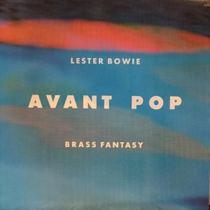 画像1: Lester Bowie Brass Fantasy / Avant Pop