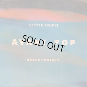 画像1: Lester Bowie Brass Fantasy / Avant Pop