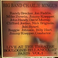 Big Band Charlie Mingus / Live At The Theatre Boulogne-Billancourt Paris Vol. 1 