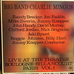 画像1: Big Band Charlie Mingus / Live At The Theatre Boulogne-Billancourt Paris Vol. 1 