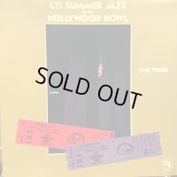 CTI All-Stars / CTI Summer Jazz At The Hollywood Bowl Live Three