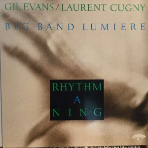 画像1: Gil Evans + Laurent Cugny / Rhythm A Ning