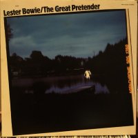 Lester Bowie / The Great Pretender
