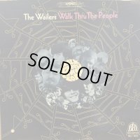 The Wailers / Walk Thru The People