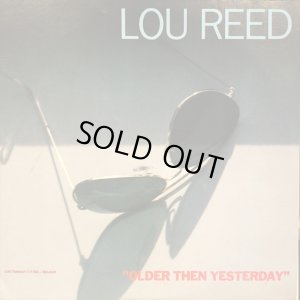 画像1: Lou Reed / Older Then Yesterday