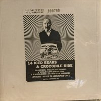 14 Iced Bears + Crocodile Ride / Split 