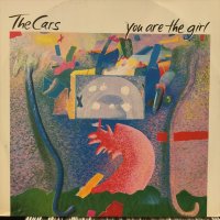 The Cars / You Are The Girl