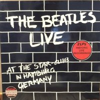 The Beatles / Live At The Star-Club In Hamburg Germany