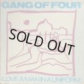 Gang Of Four / I Love A Man In A Uniform