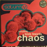 Saturn V / Everything Tends Towards Chaos