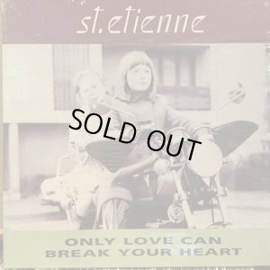 画像1: St. Etienne / Only Love Can Break Your Heart