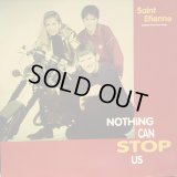 Saint Etienne / Nothing Can Stop Us