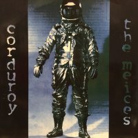 Corduroy + The Meices / Split