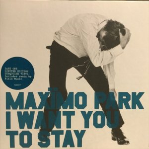 画像1: Maxïmo Park / I Want You To Stay