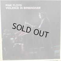 Pink Floyd / Violence In Birmingham