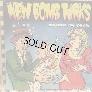 画像1: The New Bomb Turks / Drunk On Cock