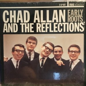 画像1: Chad Allan And The Reflections / Early Roots