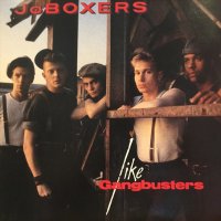 JoBoxers / Like Gangbusters