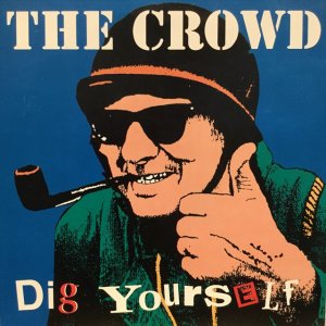 画像1: The Crowd / Dig Yourself 