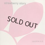 Strawberry Story / Caroline E.P. 