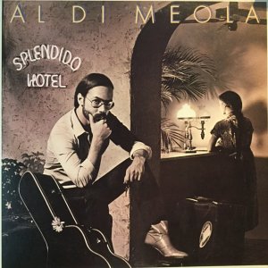 画像1: Al Di Meola / Splendido Hotel